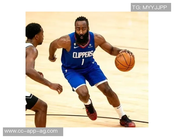 快船近期表现是否回归巅峰哈登回应我们仍在努力接近目标